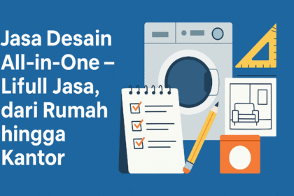 Jasa Desain All-in-One Lifull Jasa untuk rumah, kantor, dan branding dengan ilustrasi profesional